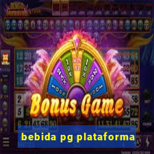 bebida pg plataforma